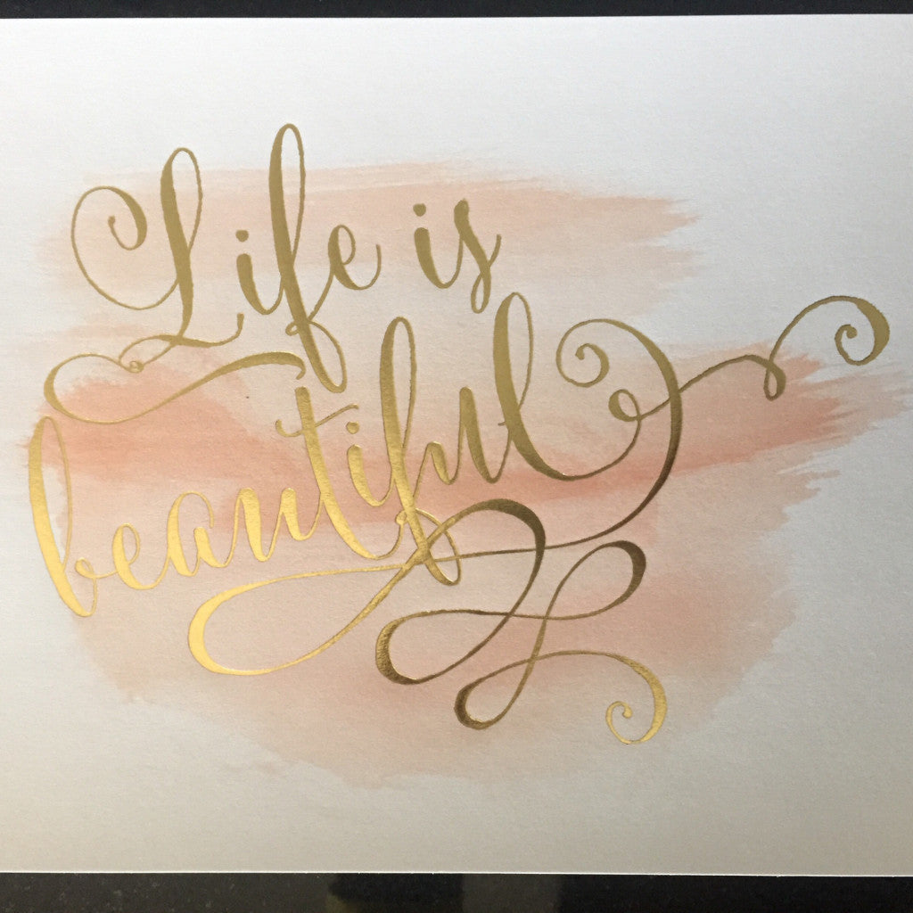 Life is Beautiful Print