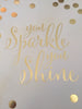 You Sparkle You Shine Print