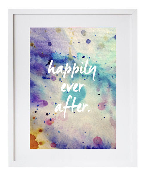 Happily Ever After Print